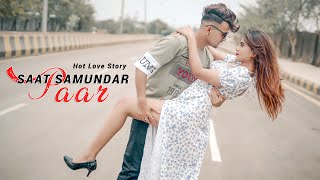 Saat Samundar Paar || New Romantic Love Story || Vishwatma || Aniket Zanjurne | Hot Love Song 2022