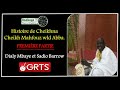 1ère PARTIE HISTOIRE DE CHEIKHNA CHEIKH MAHFOUZ. Jaly Mbaye et Sadio Barrow (GRTS).