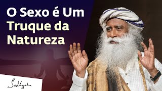 Amor, Sexo e Espiritualidade: Existe Correlação? | Sadhguru Português