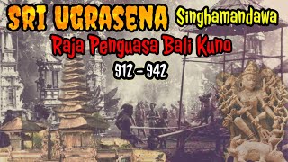 Kisah Sri Ugrasena Singhamandawa #sejarah