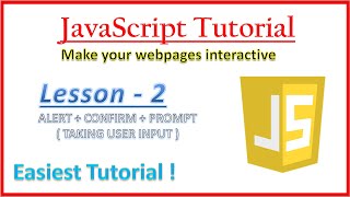 JavaScript Tutorial | Lesson 2 | Taking User Input + Alert & Confirm methods