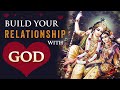 How to Develop Love for God | Build Your Relationship with God