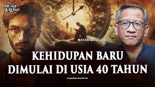 💥 KEHIDUPAN BARU DIMULAI DI USIA 40 TAHUN