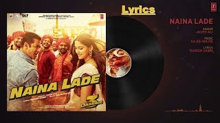 Naina Lade ke Lyrics|Dabangg 3| Salman Khan