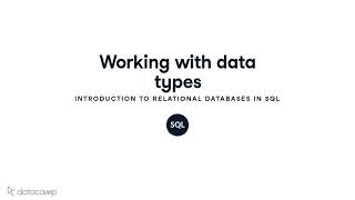Working with Data Types | SQL
