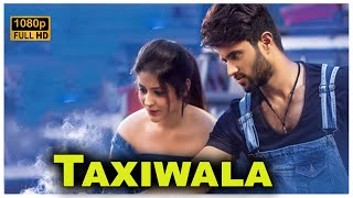 Taxiwala Full Movie | Vijay Deverakonda , Priyanka Jawalkar | Telugu Talkies