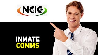 What Is NCIC Inmate Communications 2025