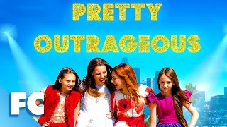 Pretty Outrageous | Teen Comedy Movie