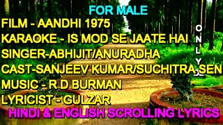 Is Mod Se Jaate Hai Karaoke With Lyrics For Male Only D2 Kishore Kumar Lata Mangeshkar Aandhi 1975