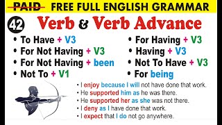 To Have V3, For Having V3, For Not Having + V3, Having V3 , For Not Having + been, Not To Have V3