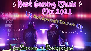 Best Gaming Music Mix 2021 Electronic, Dramatic, Cinematic, EDM, Trap, Dubstep, NoCopyrightSounds ♫