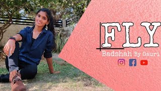 Fly New song | Badshah | Shehnaaz Kaur Gill |Choreography | Cover Dance By Gauri |  Be With Me
