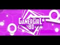 65 「 2d fantro 」• gamergirl80 free intro form opened