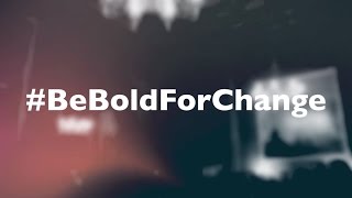 Be Bold For Change - inspiration in the House of Lords
