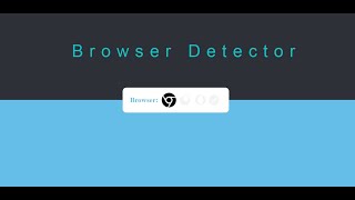Browser detector With HTML,CSS & JS | Browser detection using user agent