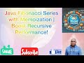 Java Fibonacci Series with Memoization | Boost Recursive Performance!