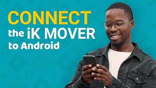 Set up your iK Mover on Android