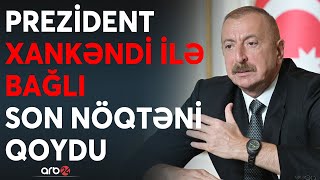 SON DƏQİQƏ! Prezidentdən Xankəndi bəyanatı: Ermənilərə TƏCİLİ Azərbaycan passportu paylanacaq?-CANLI