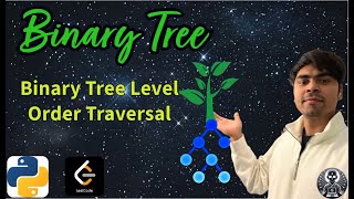 LeetCode 102 | Binary Tree Level Order Traversal | Python Solution Explained | AlgoYogi
