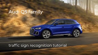 Q5 Family | Traffic Sign Recognition Tutorial