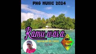 RAMU WARA--2024 PNG 🇵🇬🇵🇬LOCAL MUSIC🎼..TATY STEVIE..under Maphilam Records present🙏🙏