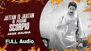 SCORPIO (Full Audio) Jass Bajwa Ft Dhillon Preet | Mxrci | Pavitar Bal | Latest Punjabi Songs 2020