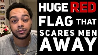 Huge RED FLAGS 🚩 for guys | Dating and relationship mistakes women make.