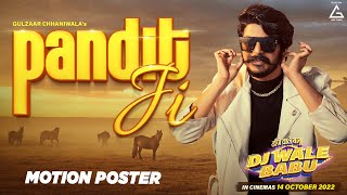 Gulzaar Chhaniwala : Pandit Ji (Motion Poster) | Mahi Gaur | Mukesh Tiwari | New Haryanvi Movie Song