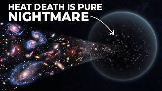 The Heat Death of the Universe Is Far More Horrifying Than You Imagine
