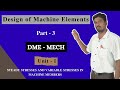 DESIGN OF MACHINE ELEMENTS | Unit-I | Part-3|STEADY STRESSES & VARIABLE STRESSES IN MACHINE MEMBERS