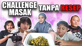 CHALLENGE MASAK, SUAPIN ORANG-ORANG RUMAH