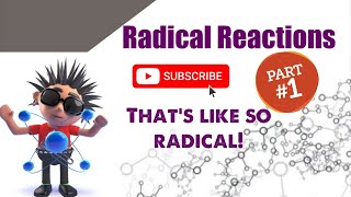 Organic Chemistry 1: Chapter 10 - Radical Reactions (Part 1/2)