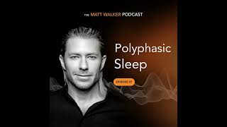 #57 - Polyphasic Sleep