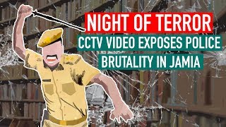Night of Terror: CCTV Footage Exposes Police Brutality in Jamia