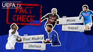 REAL MADRID v CHELSEA \u0026 MILAN v NAPOLI | UCL Fact Check