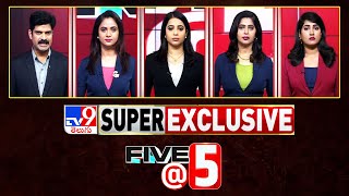 Five @ 5 | Super Exclusive News | 07-12-2024 - TV9