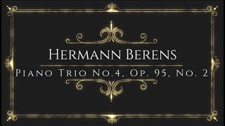 Hermann Berens - Piano Trio No. 4 in G minor, Op. 95, No. 2