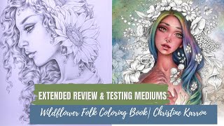 Wildflower Folk Coloring Book Review (testing mediums) | Christine Karron