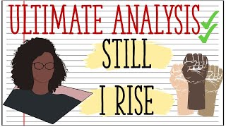 Detailed Top Grade Analysis of the poem Still I Rise by Maya Angelou