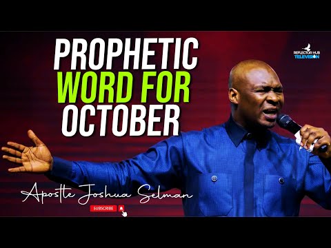 October 2024 Prophetic Prayers Word Encounter With God Apostle