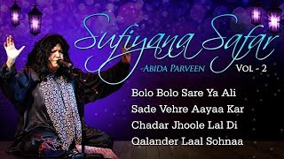 Sufiana Safar with Abida Parveen Vol - 2 || Popular Hindi Songs || Best Sufi Songs