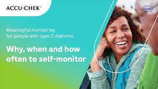 Meaningful Monitoring for people with type 2 diabetes, Why, when and how often to self-monitor