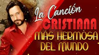 1 Hora de Música Cristiana Sólo Éxitos 2023 - Canción Cristiana Más Hermosa De MARCO ANTONIO SOLIS