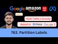 LeetCode 763 Partition Labels | Hash Table | Greedy | Asked in Google Meta