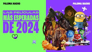 LOS ESTRENOS MÀS ESPERADOS DE 2024 | PALOMA & NACHO