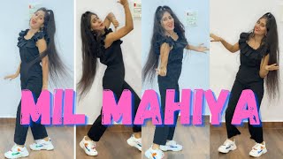 Mil Mahiya | Sonakshi Sinha |Raashi Sood | New Song | Dance Cover By Poonam Chaudhary
