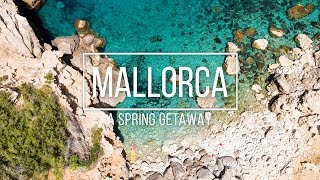 Mallorca - A Spring Getaway