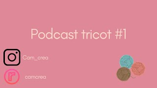 Podcast tricot #1