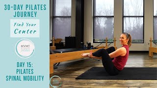 Pilates Spinal Mobility | "Finding Your Center" 30 Day Series - 15
