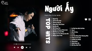 Người Ấy, Tâm Sự Tuổi 30, Yêu 5 | Jaykii, Trịnh Thăng Bình | Những Bản Ballad Nhẹ Nhàng Gây Nghiện